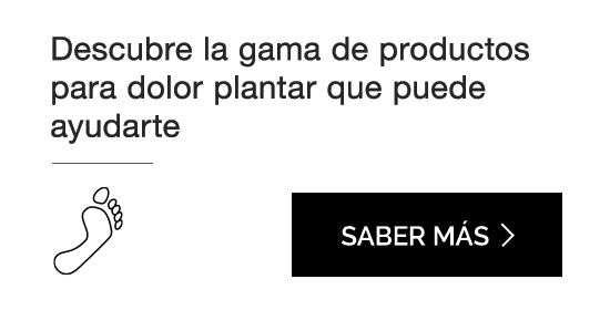 Descubre la gama de productos para dolor plantar que puede ayudarte