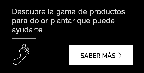 Descubre la gama de productos para dolor plantar que puede ayudarte